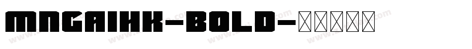 mngaihk-bold字体转换