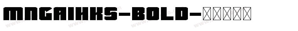mngaihks-bold字体转换