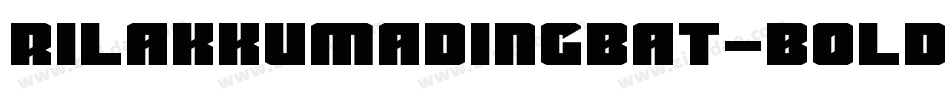 rilakkumadingbat-Bold字体转换