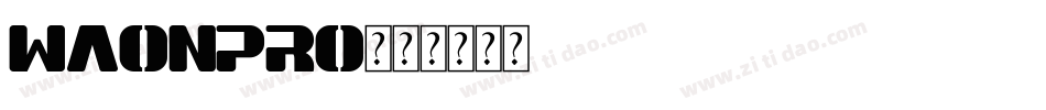 WaonPro字体转换