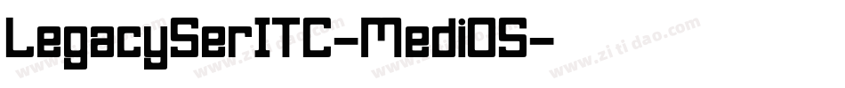 LegacySerITC-MediOS字体转换