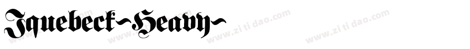 Iquebeck-Heavy字体转换 Iquebeck-Heavy字体转换