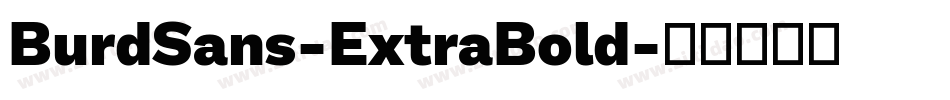 BurdSans-ExtraBold字体转换