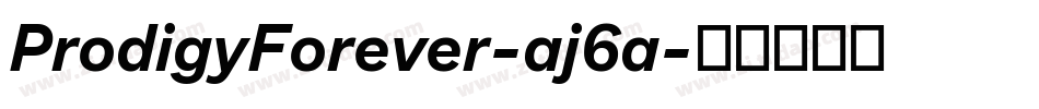 ProdigyForever-aj6a字体转换
