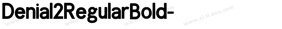 Denial2RegularBold字体转换