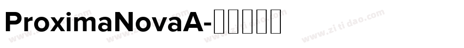 ProximaNovaA字体转换