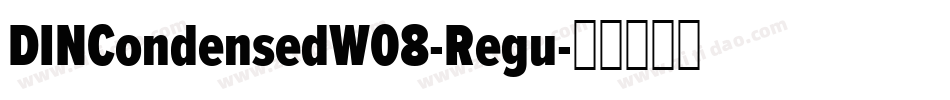 DINCondensedW08-Regu字体转换