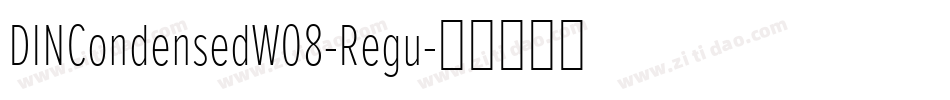 DINCondensedW08-Regu字体转换