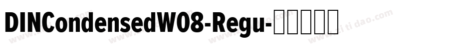 DINCondensedW08-Regu字体转换