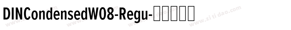 DINCondensedW08-Regu字体转换