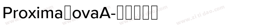 ProximaNovaA字体转换