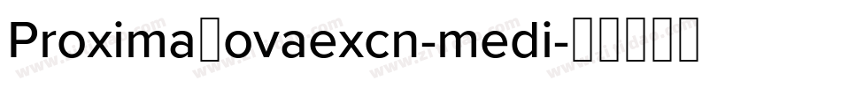 ProximaNovaexcn-medi字体转换