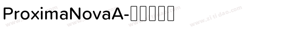 ProximaNovaA字体转换