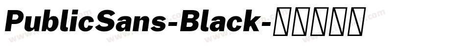 PublicSans-Black字体转换