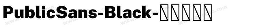 PublicSans-Black字体转换