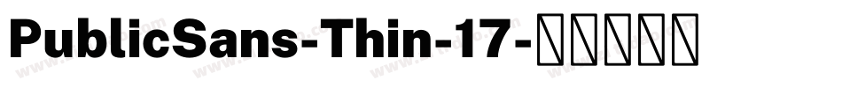 PublicSans-Thin-17字体转换