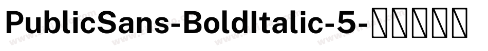 PublicSans-BoldItalic-5字体转换