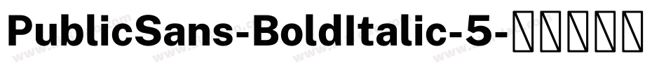PublicSans-BoldItalic-5字体转换