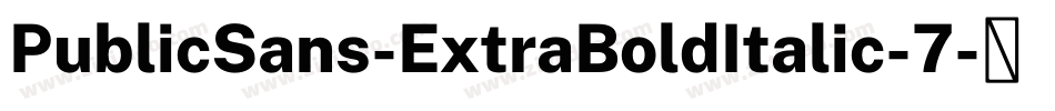 PublicSans-ExtraBoldItalic-7字体转换