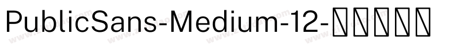 PublicSans-Medium-12字体转换