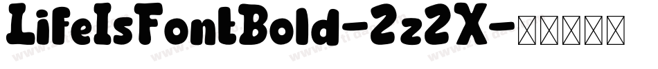 LifeIsFontBold-2z2X字体转换