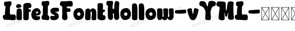 LifeIsFontHollow-vYML字体转换