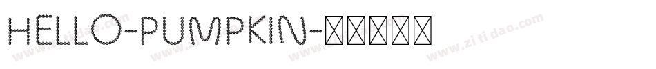 Hello-Pumpkin字体转换