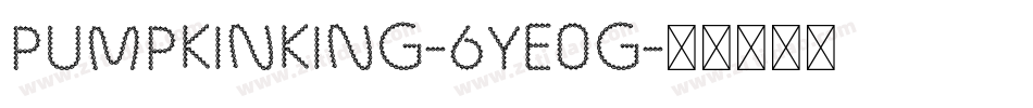 PumpkinKing-6Ye0g字体转换