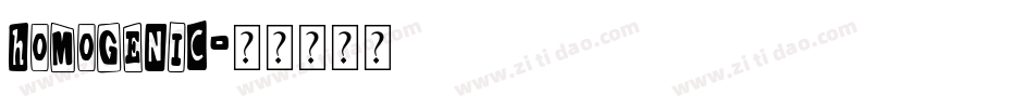 Homogenic字体转换