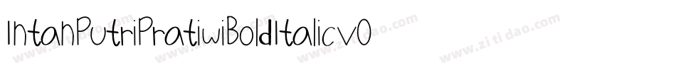 IntanPutriPratiwiBoldItalic-v0LE字体转换