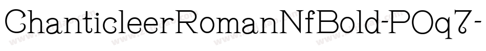 ChanticleerRomanNfBold-POq7字体转换