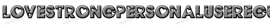 LoveStrongPersonalUseRegular-PxL2字体转换