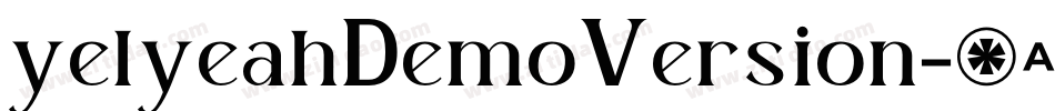 yelyeahDemoVersion字体转换 yelyeahDemoVersion字体转换