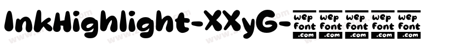 InkHighlight-XXyG字体转换