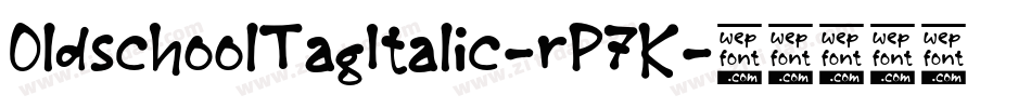 OldschoolTagItalic-rP7K字体转换