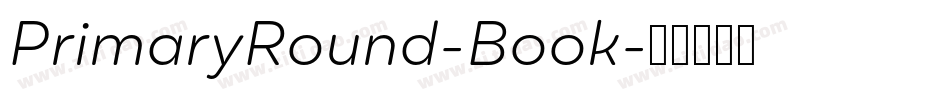 PrimaryRound-Book字体转换