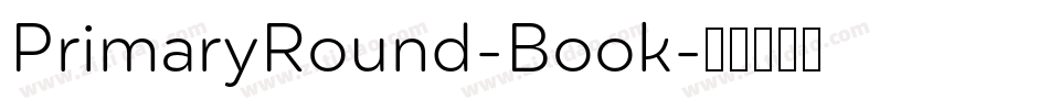 PrimaryRound-Book字体转换