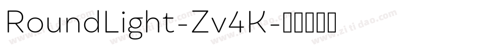 RoundLight-Zv4K字体转换