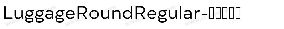 LuggageRoundRegular字体转换