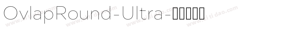 OvlapRound-Ultra字体转换