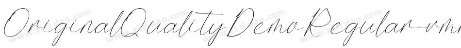 OriginalQualityDemoRegular-vmmPM字体转换