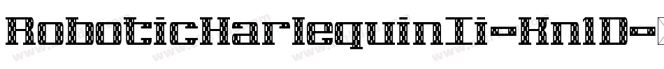 RoboticHarlequinIi-Kn1D字体转换