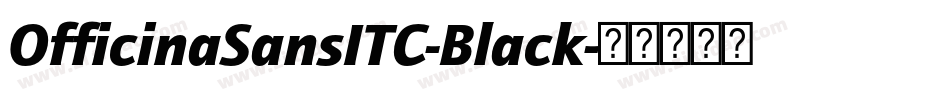 OfficinaSansITC-Black字体转换