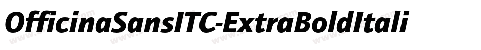 OfficinaSansITC-ExtraBoldItalic字体转换 OfficinaSansITC-ExtraBoldItalic字体转换