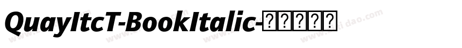 QuayItcT-BookItalic字体转换