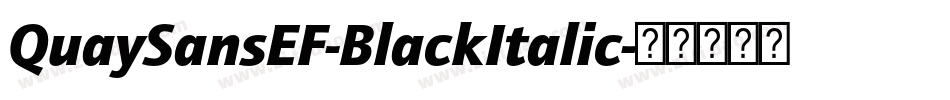 QuaySansEF-BlackItalic字体转换
