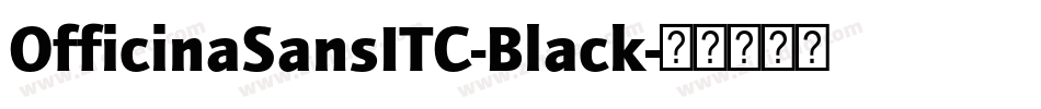 OfficinaSansITC-Black字体转换