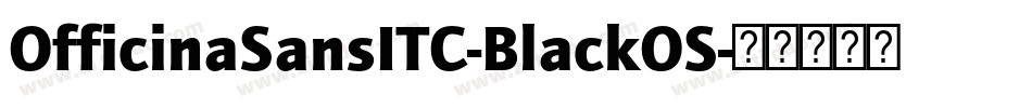 OfficinaSansITC-BlackOS字体转换