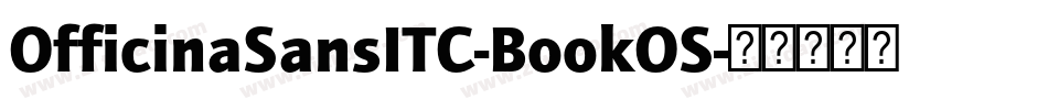 OfficinaSansITC-BookOS字体转换
