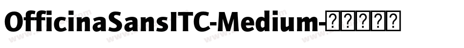 OfficinaSansITC-Medium字体转换